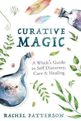 Cover: 9780738763286 | Curative Magic | A Witch's Guide to Self-Discovery, Care and Healing