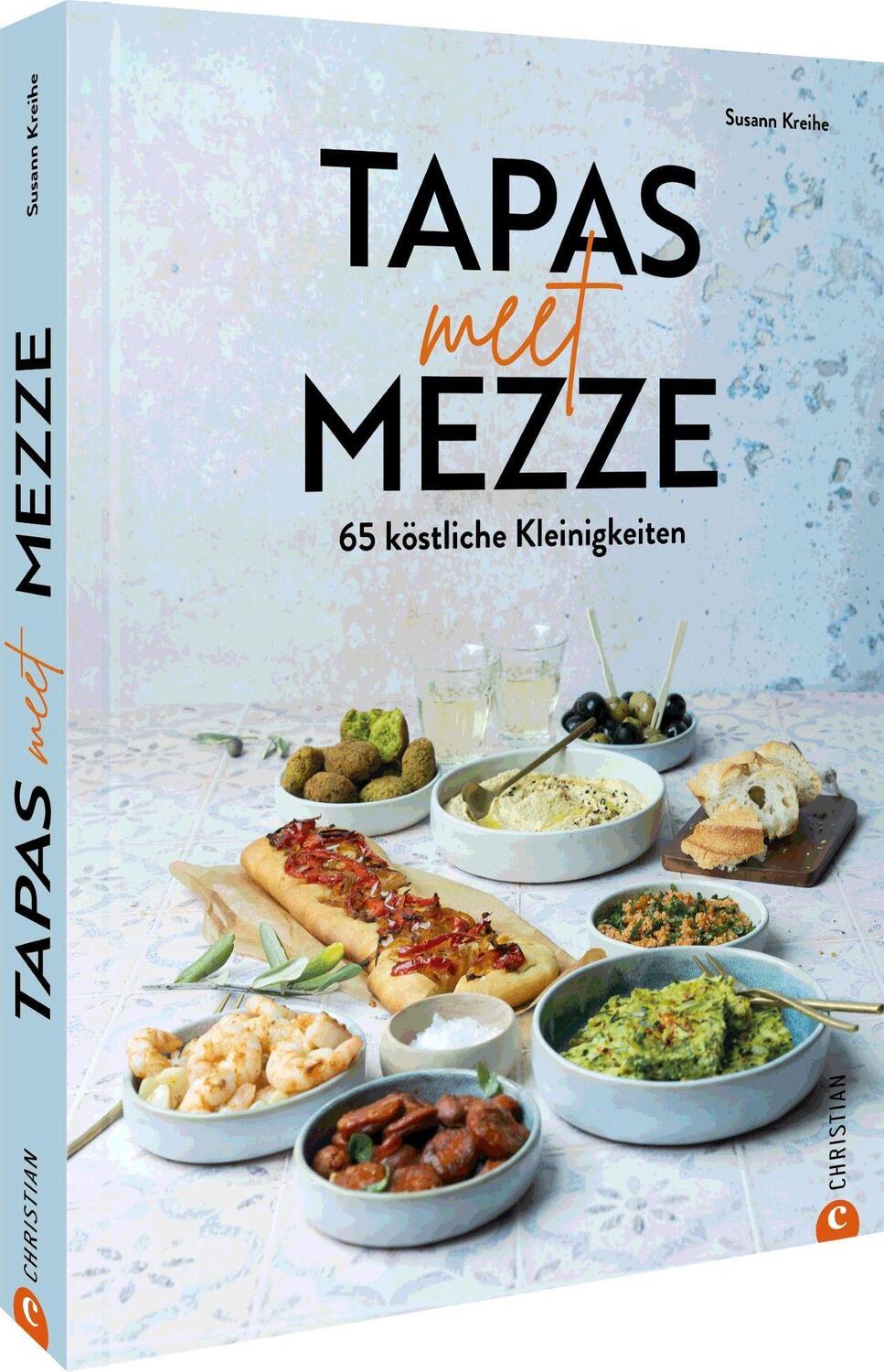 Cover: 9783959617819 | Tapas meet Mezze | 65 köstliche Kleinigkeiten | Susann Kreihe | Buch
