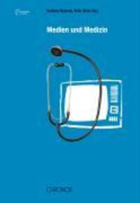 Cover: 9783034008945 | Medien und Medizin | Taschenbuch | 147 S. | Deutsch | 2008