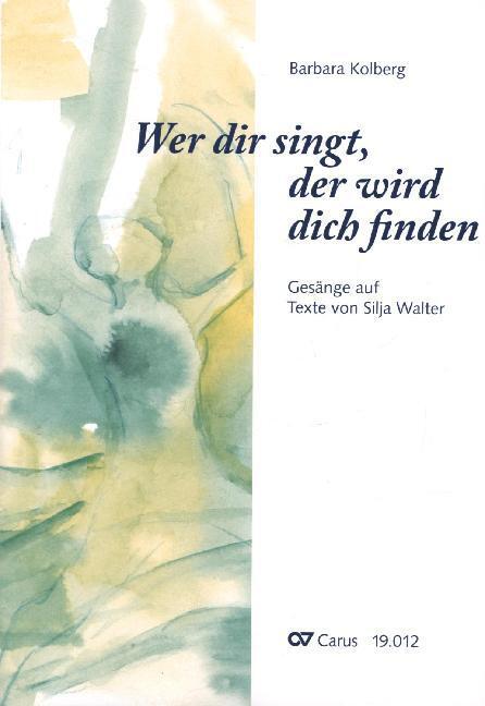 Cover: 9790007163969 | Wer dir singt, der wird dich finden | Barbara Kolberg (u. a.) | Buch