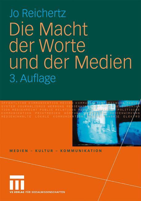 Cover: 9783531172422 | Die Macht der Worte und der Medien | Jo Reichertz | Taschenbuch | 2010
