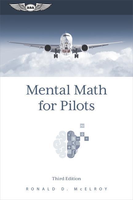 Cover: 9781644253144 | Mental Math for Pilots: A Study Guide | Ronald D. McElroy | Buch