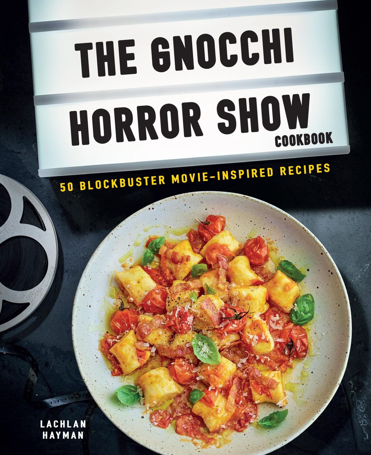 Cover: 9781912983636 | Gnocchi Horror Show Cookbook | 50 Blockbuster Movie-Inspired Recipes