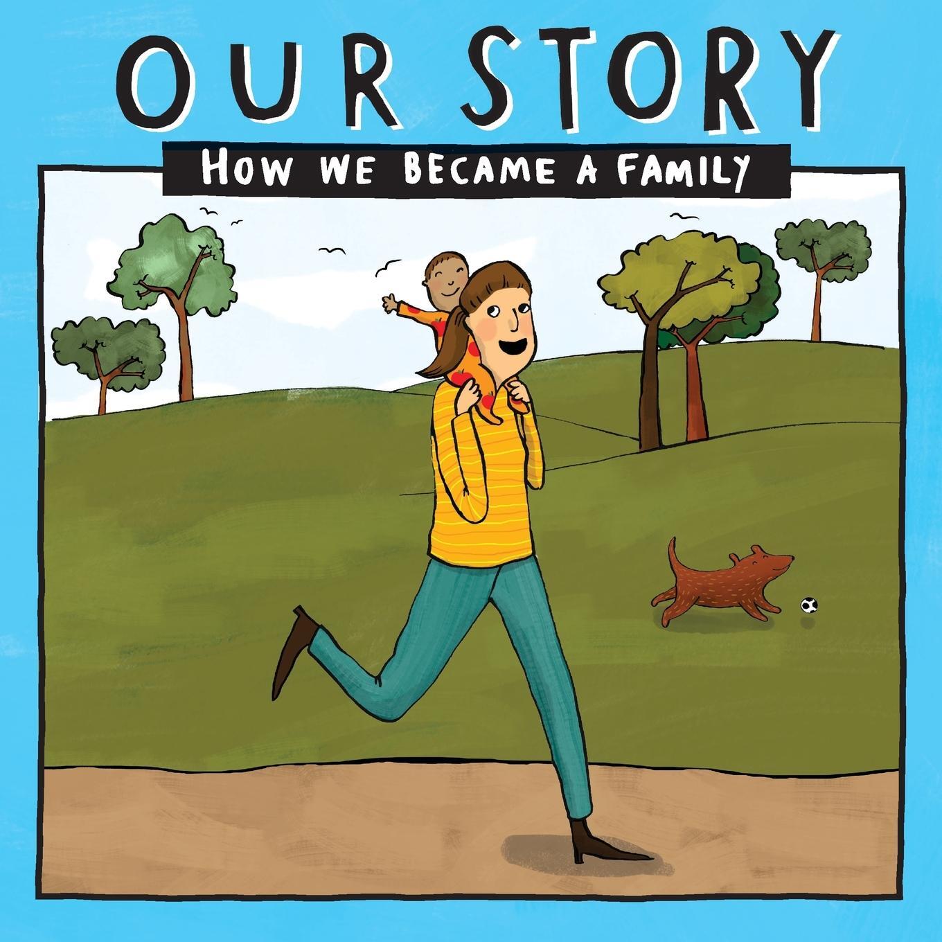 Cover: 9781910222713 | OUR STORY - HOW WE BECAME A FAMILY (15) | Donor Conception Network