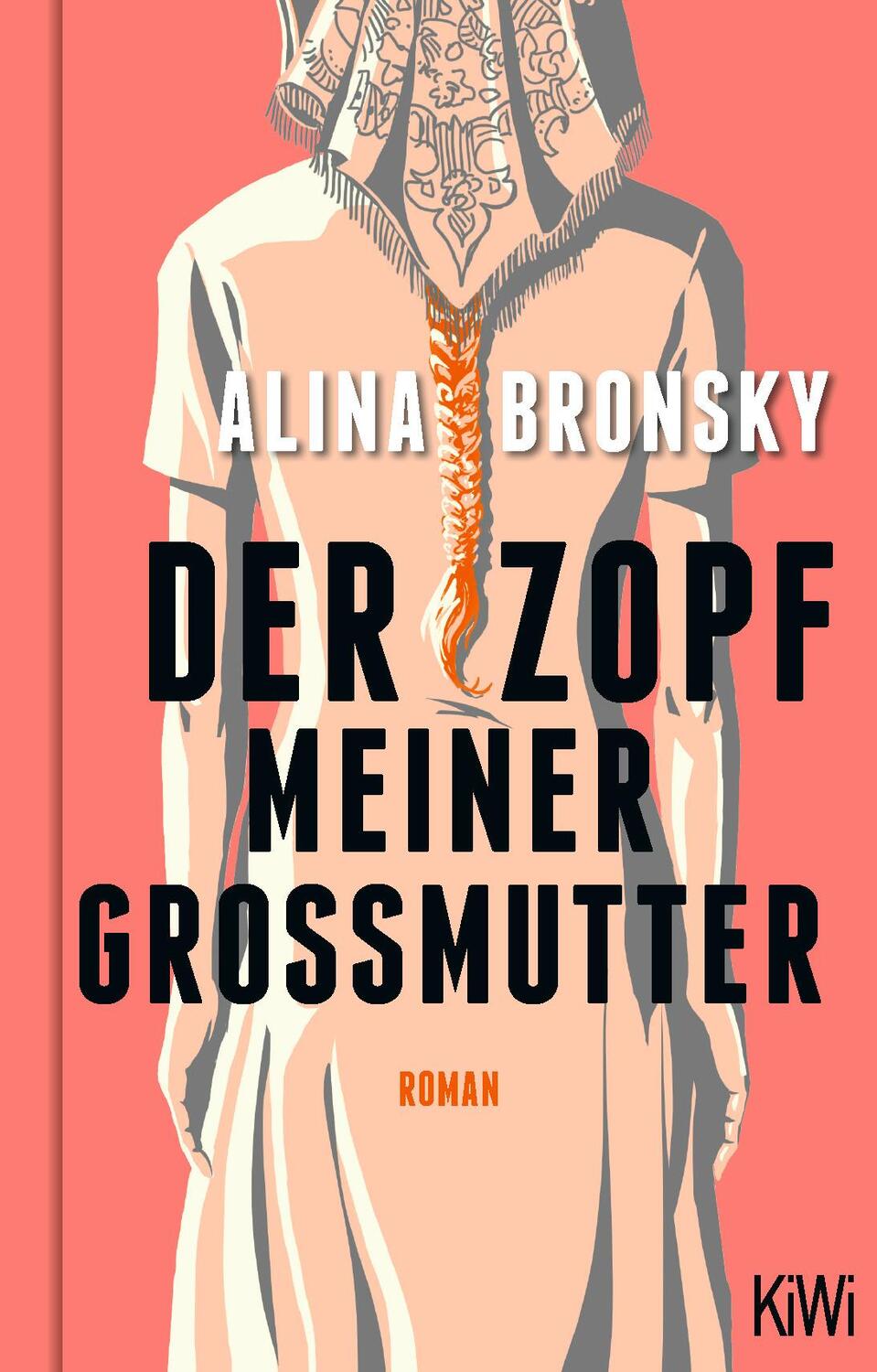 Cover: 9783462004564 | Der Zopf meiner Großmutter | Roman | Alina Bronsky | Buch | Deutsch