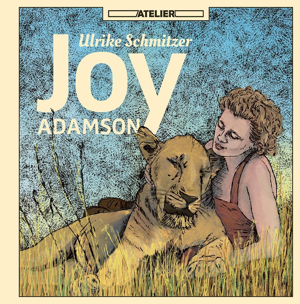 Cover: 9783990651117 | Joy Adamson | Eine Biographic Novel | Schmitzer Ulrike | Buch | 48 S.