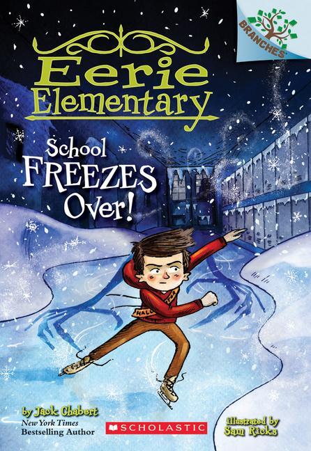 Cover: 9780545873734 | School Freezes Over!: A Branches Book (Eerie Elementary #5) | Volume 5