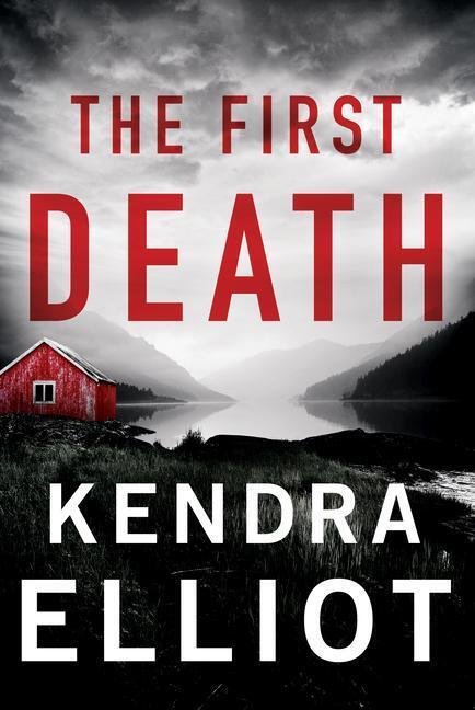Cover: 9781542006828 | The First Death | Kendra Elliot | Taschenbuch | Columbia River | 2023