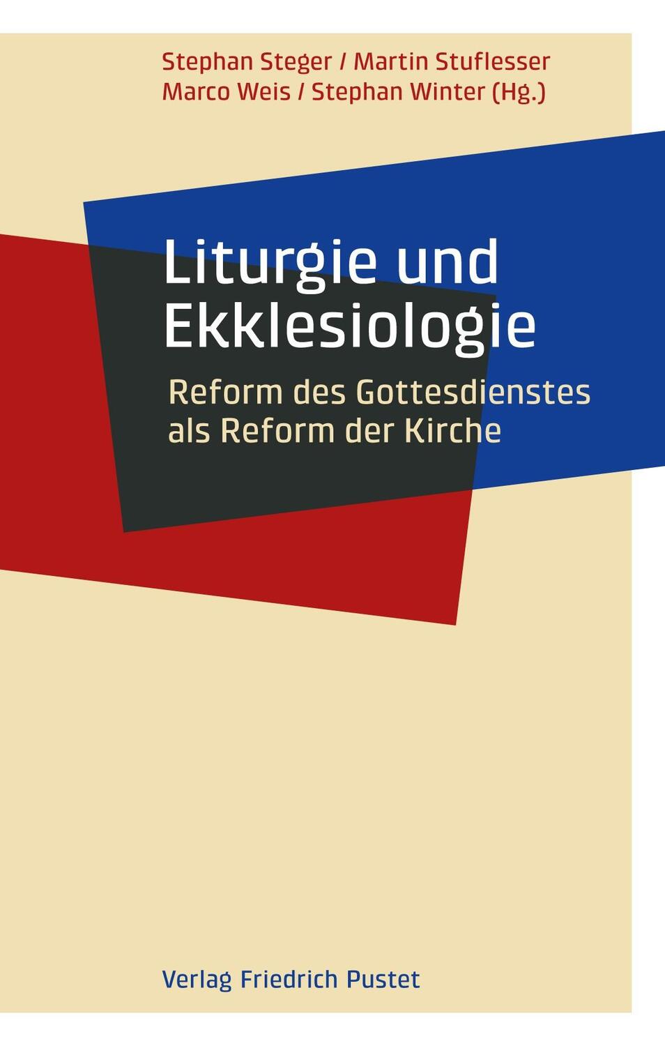 Cover: 9783791733999 | Liturgie und Ekklesiologie | Stephan Steger (u. a.) | Taschenbuch