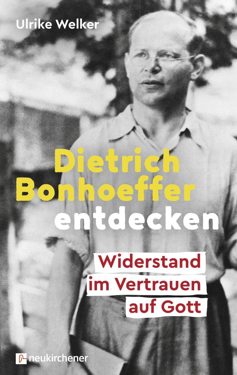 Cover: 9783761559277 | Dietrich Bonhoeffer entdecken | Widerstand im Vertrauen auf Gott