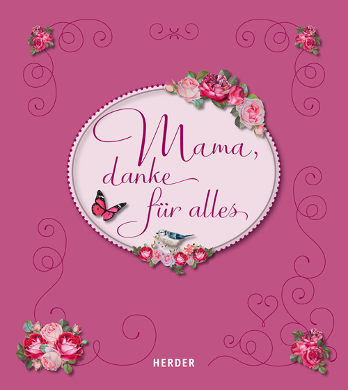 Cover: 9783451311529 | Mama, danke für alles | Ute Elisabeth Mordhorst | Buch | 80 S. | 2017