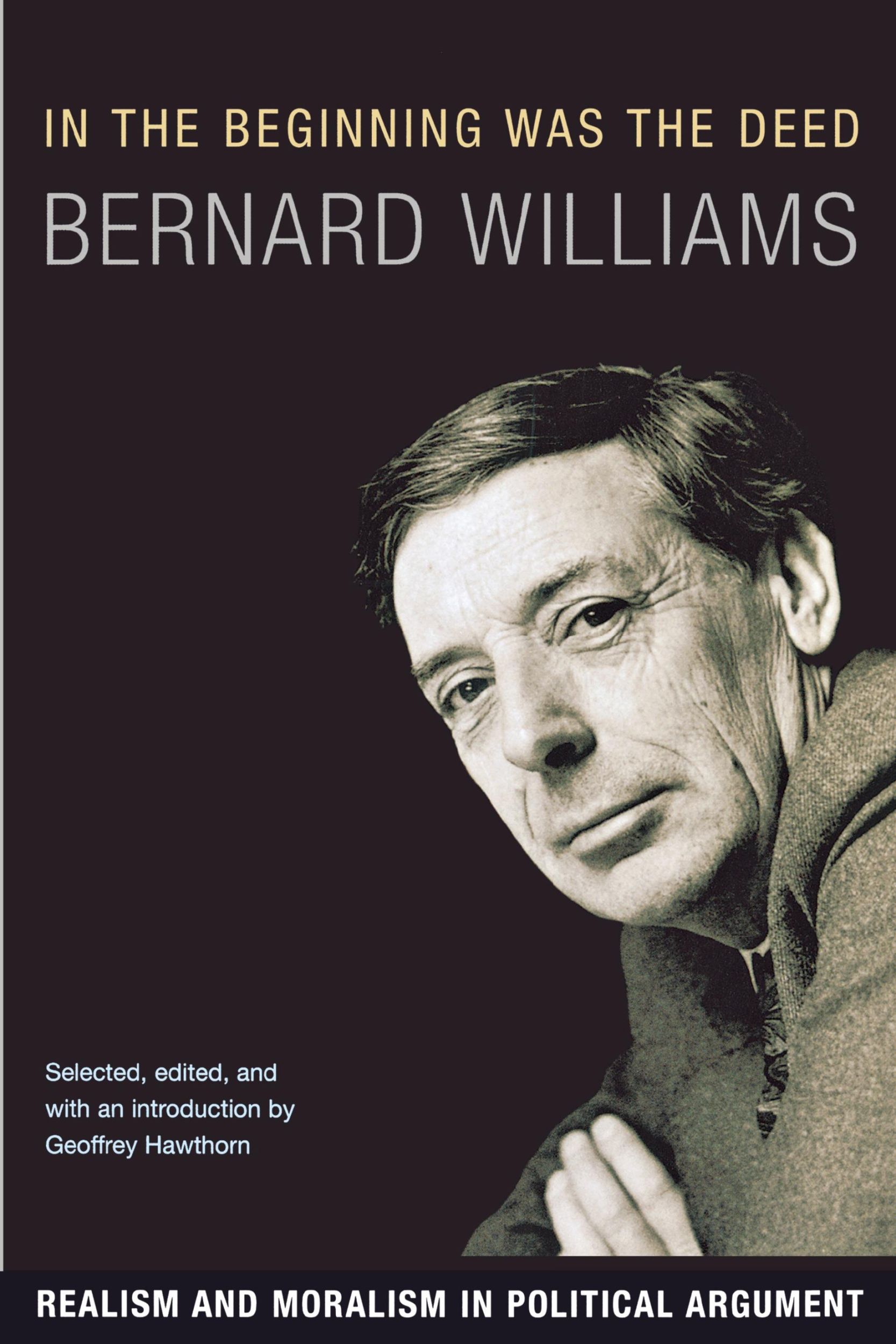 Cover: 9780691134109 | In the Beginning Was the Deed | Bernard Williams | Taschenbuch | 2007