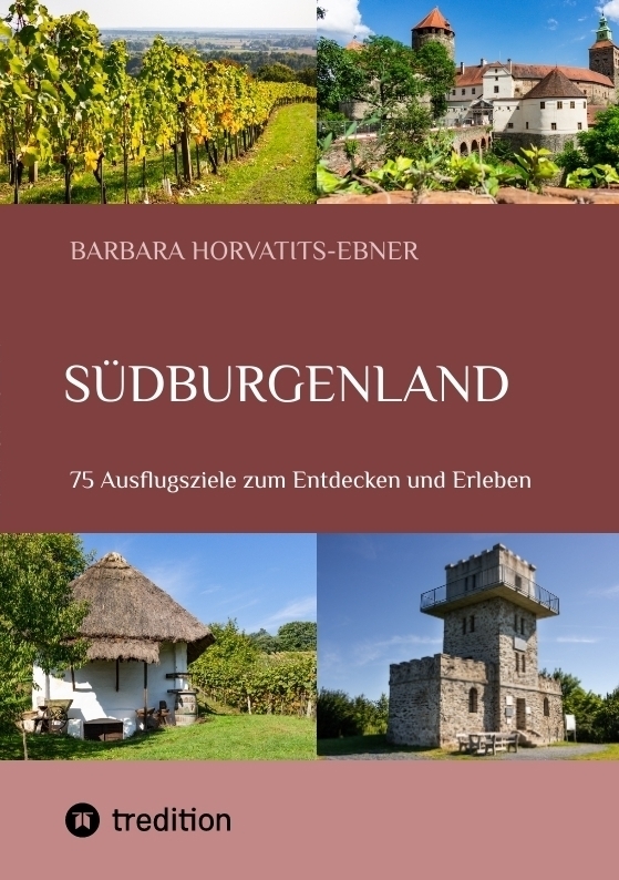 Cover: 9783384075512 | Südburgenland | 75 Ausflugsziele zum Entdecken und Erleben | Buch