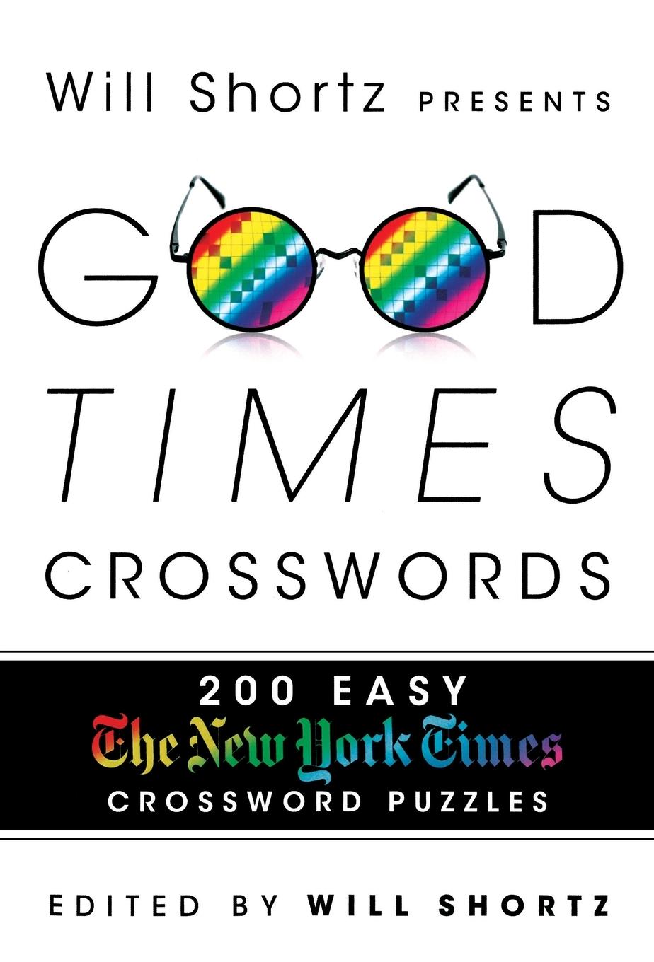 Cover: 9781250049414 | Will Shortz Presents Good Times Crosswords | The New York Times | Buch