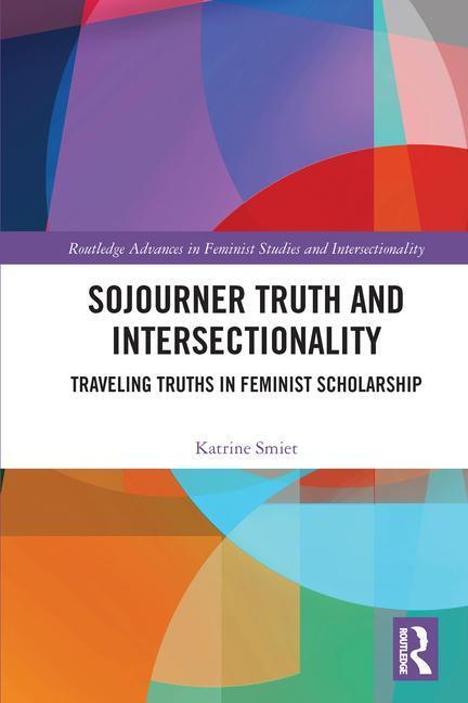 Cover: 9780367694630 | Sojourner Truth and Intersectionality | Katrine Smiet | Taschenbuch