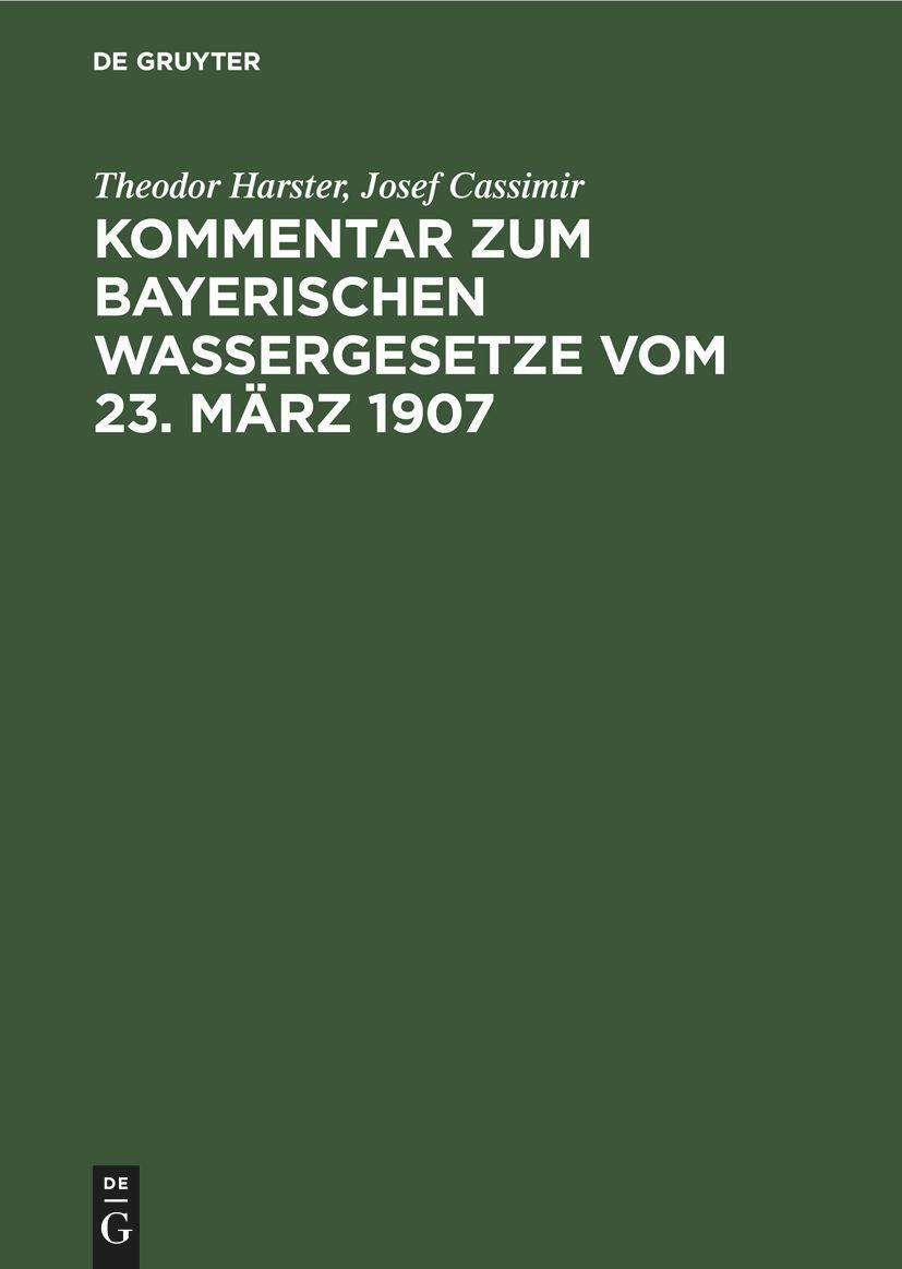 Cover: 9783112372159 | Kommentar zum Bayerischen Wassergesetze vom 23. März 1907 | Buch