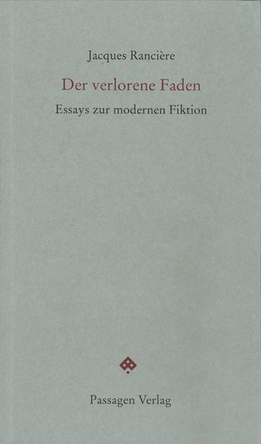 Cover: 9783709201602 | Der verlorene Faden | Essays zur modernen Fiktion, Passagen forum