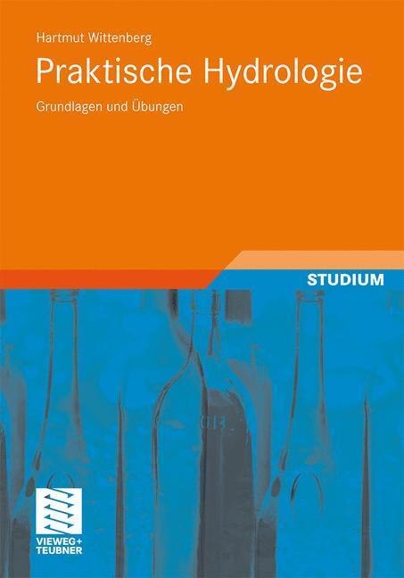 Cover: 9783834807892 | Praktische Hydrologie | Grundlagen und Übungen | Hartmut Wittenberg