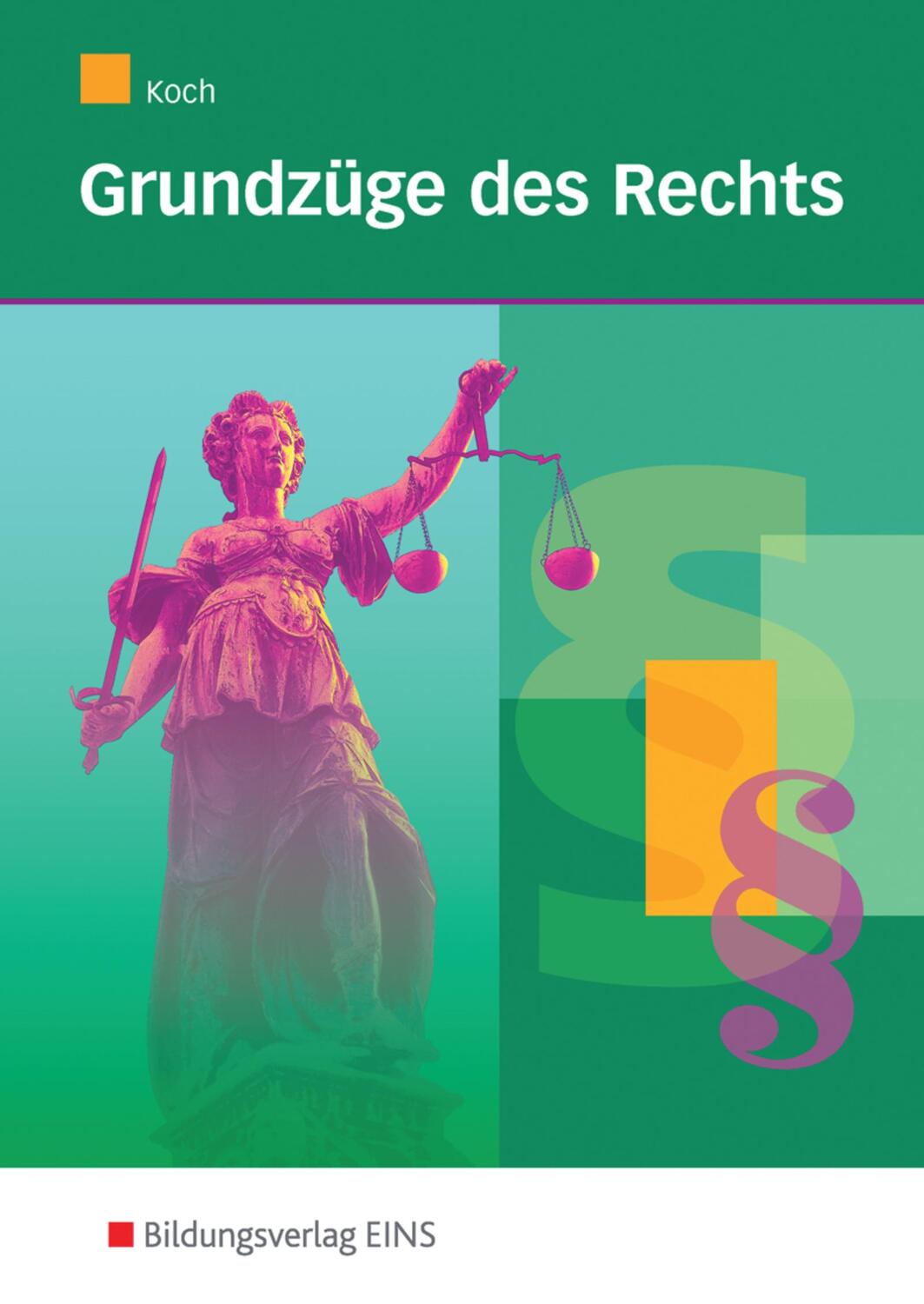 Cover: 9783441004301 | Grundzüge des Rechts. Schülerband. Bürgerliches Recht und...