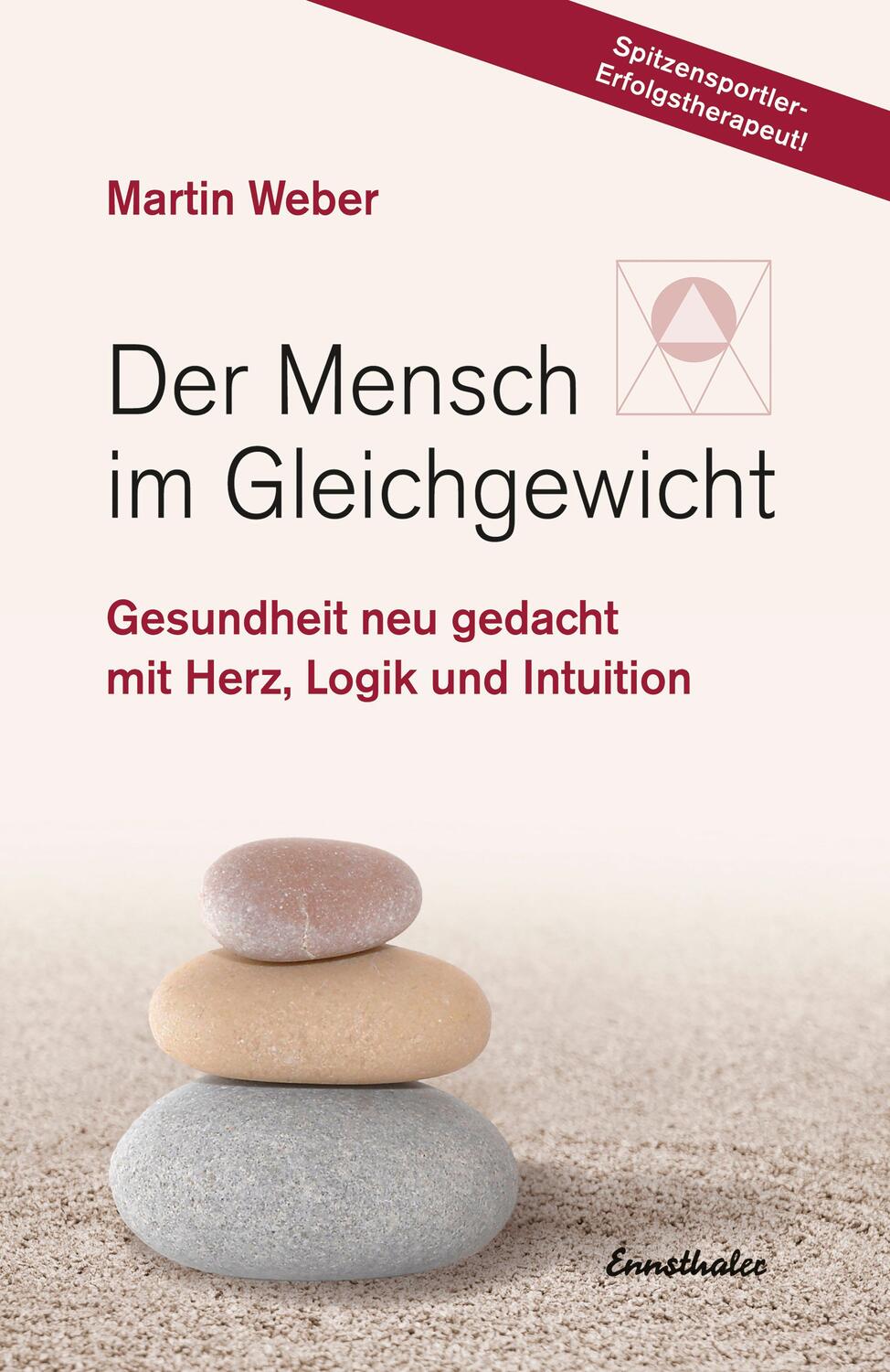 Cover: 9783850688338 | Der Mensch im Gleichgewicht | Martin Weber | Buch | Deutsch | 2017