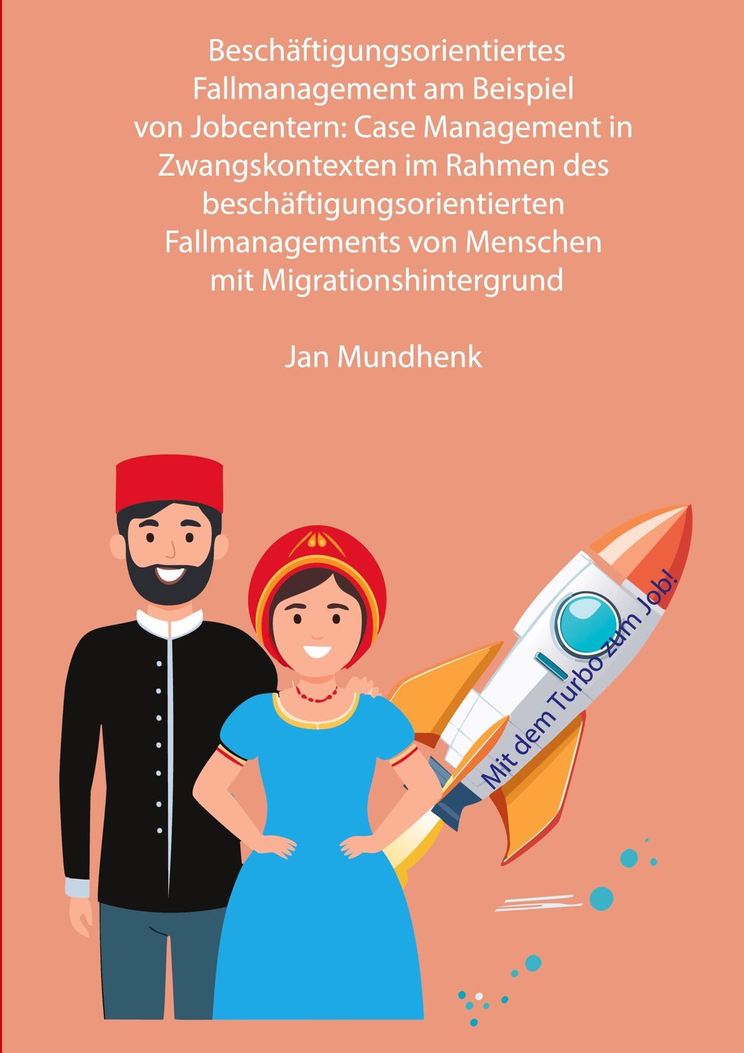 Cover: 9783758367021 | Beschäftigungsorientiertes Fallmanagement am Beispiel von Jobcentern