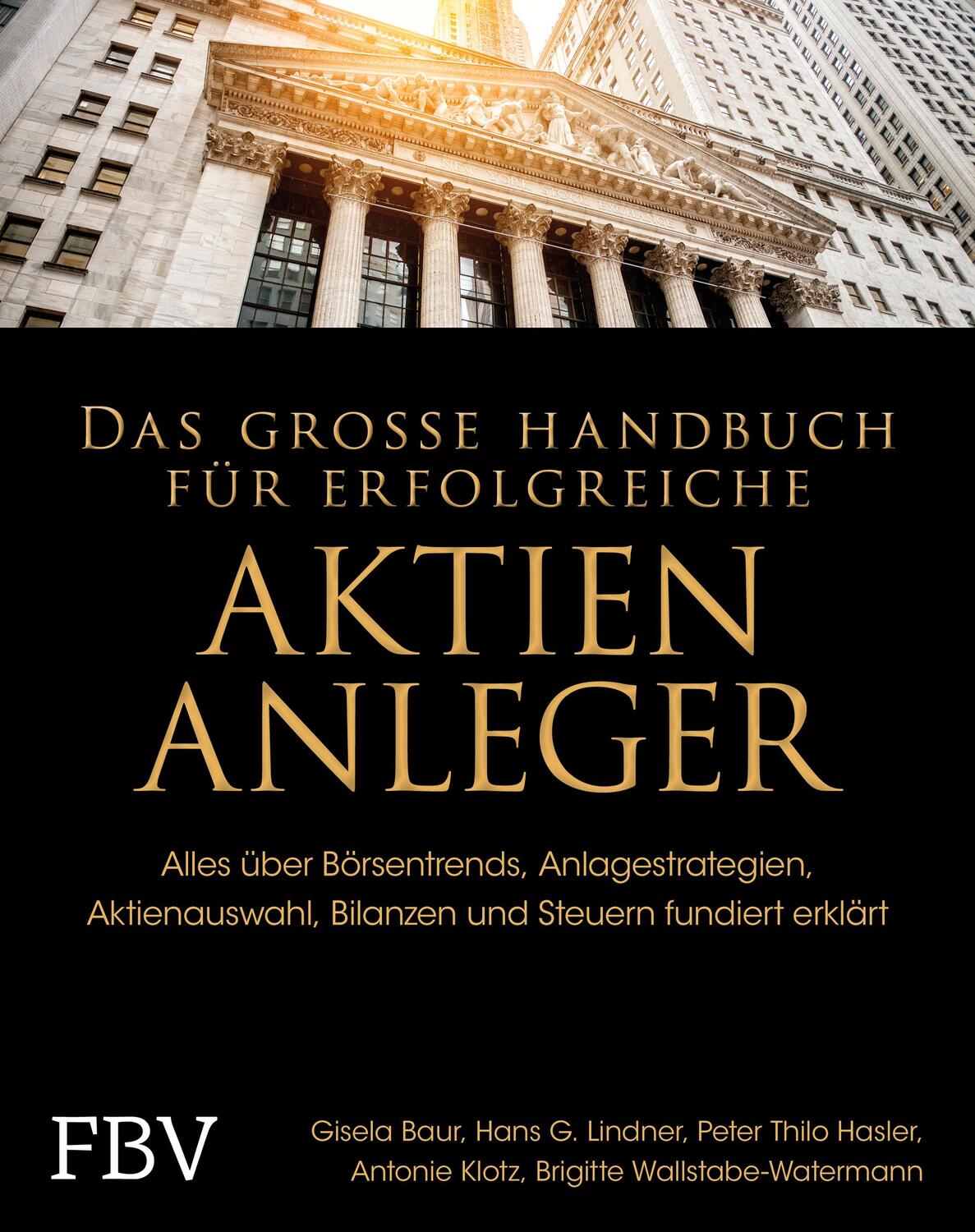 Cover: 9783959725279 | Das große Handbuch für erfolgreiche Aktien-Anleger | Baur (u. a.)