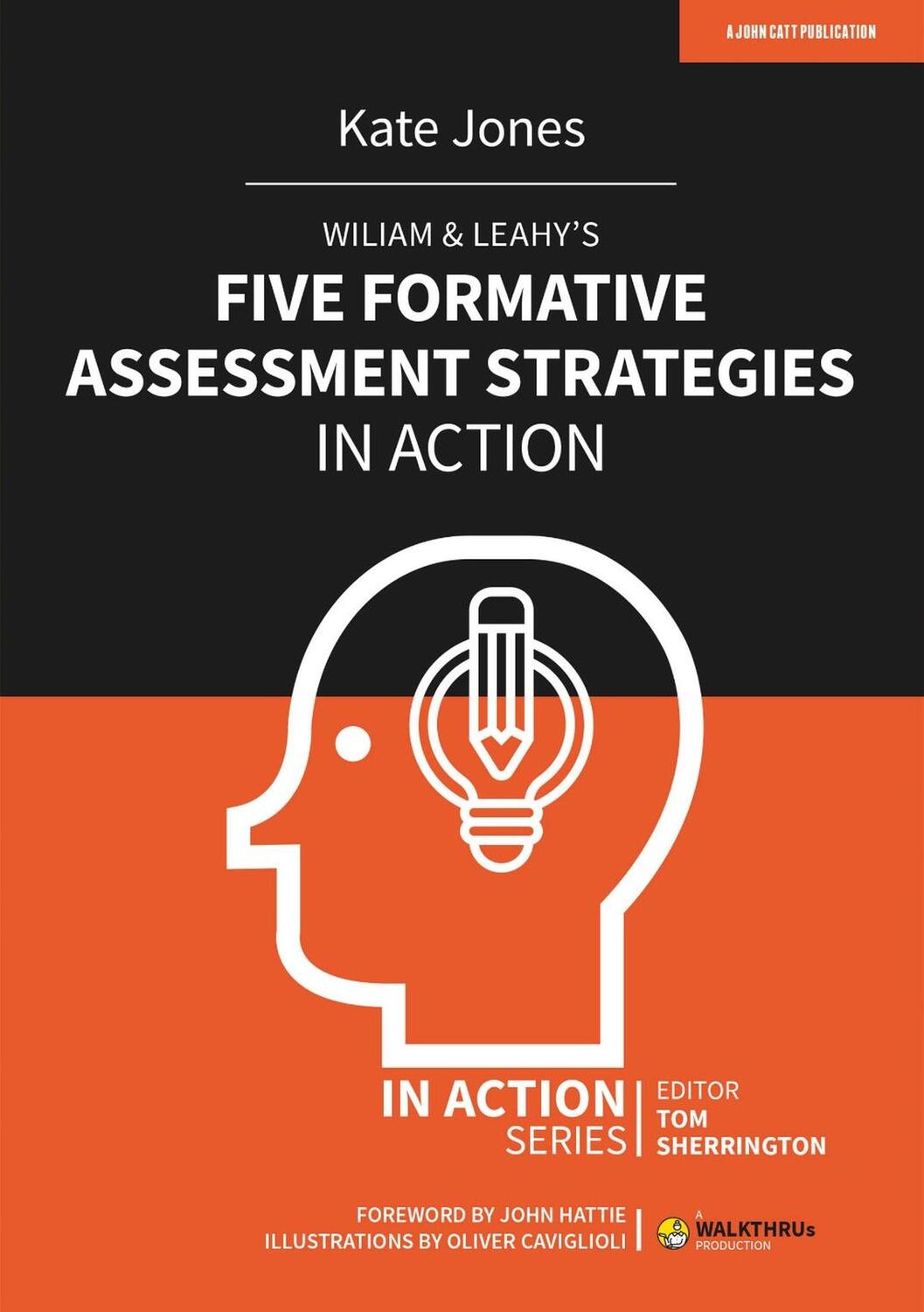 Cover: 9781913622770 | Wiliam &amp; Leahy's Five Formative Assessment Strategies in Action | Buch