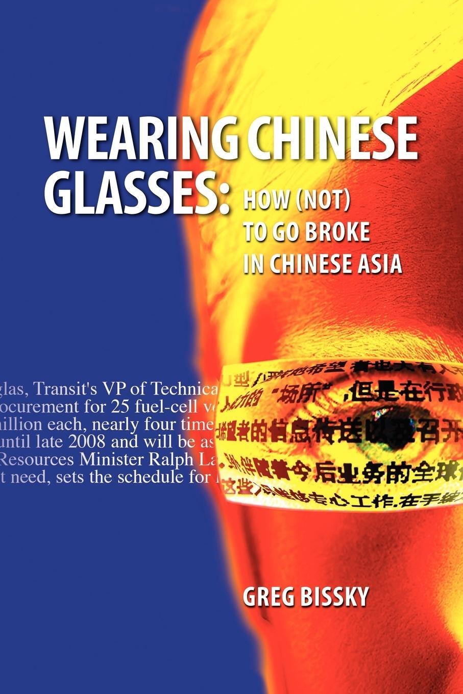 Cover: 9781425111861 | Wearing Chinese Glasses | How (Not) to Go Broke in Chinese Asia | Buch