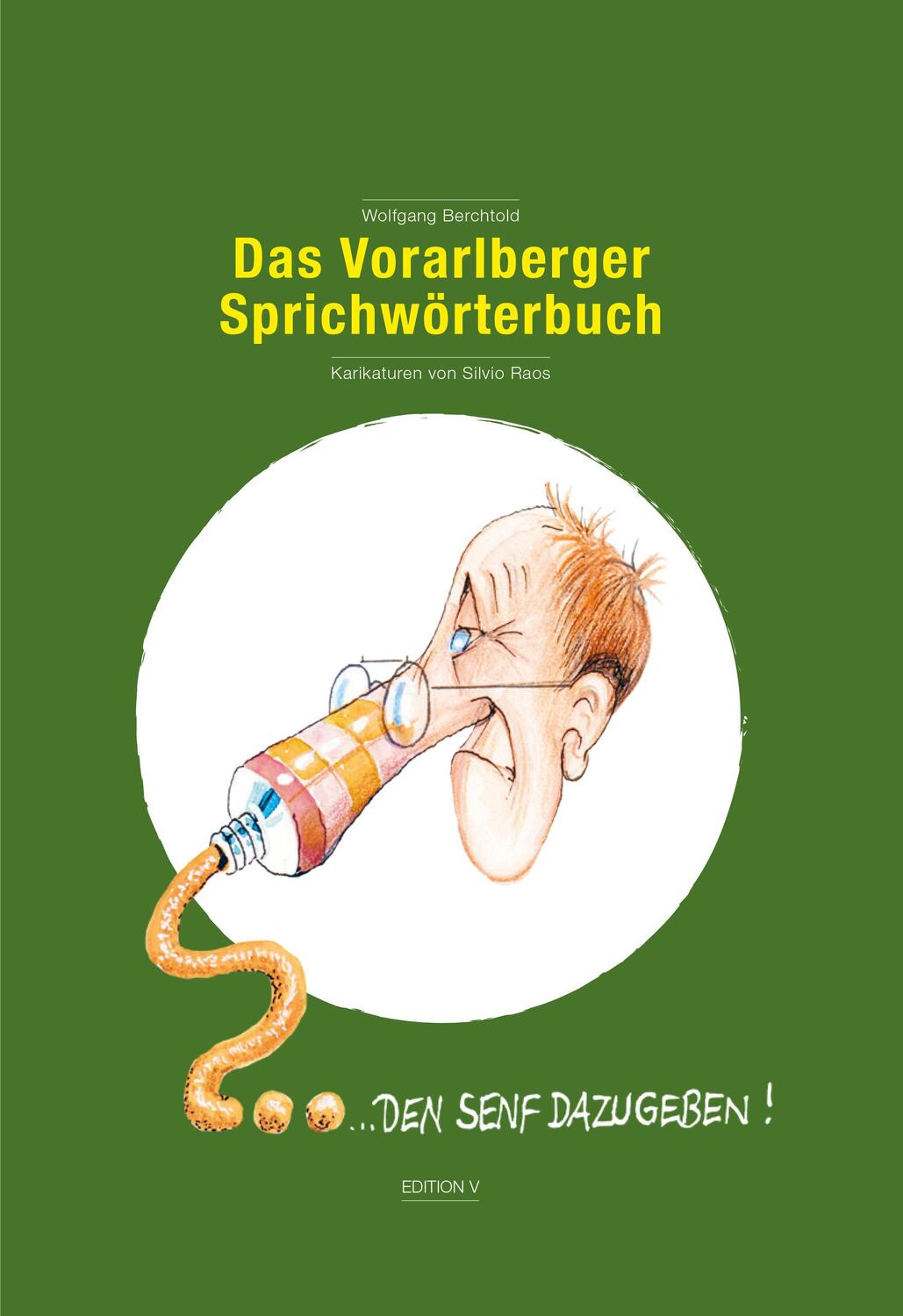 Cover: 9783903240407 | Das Vorarlberger Sprichwörterbuch | Wolfgang Berchtold | Taschenbuch