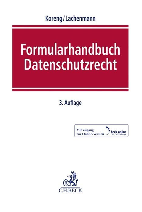 Cover: 9783406749049 | Formularhandbuch Datenschutzrecht, m. 1 Buch, m. 1 Online-Zugang