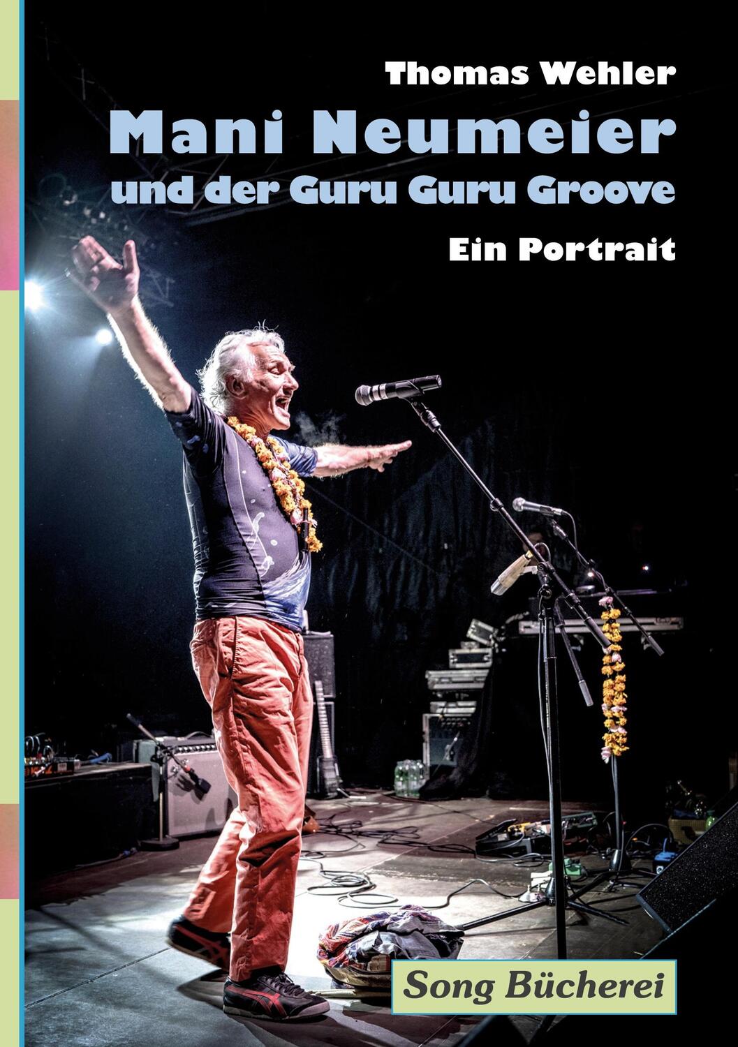 Cover: 9783923445509 | Mani Neumeier und der Guru Guru Groove | Ein Portrait | Thomas Wehler