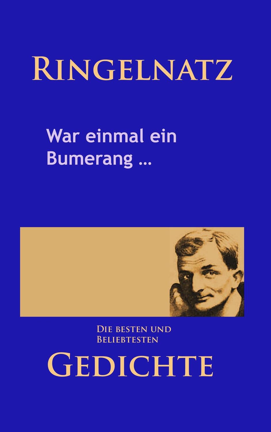 Cover: 9783945909959 | Gedichte - War einmal ein Bumerang ¿ | Joachim Ringelnatz | Buch