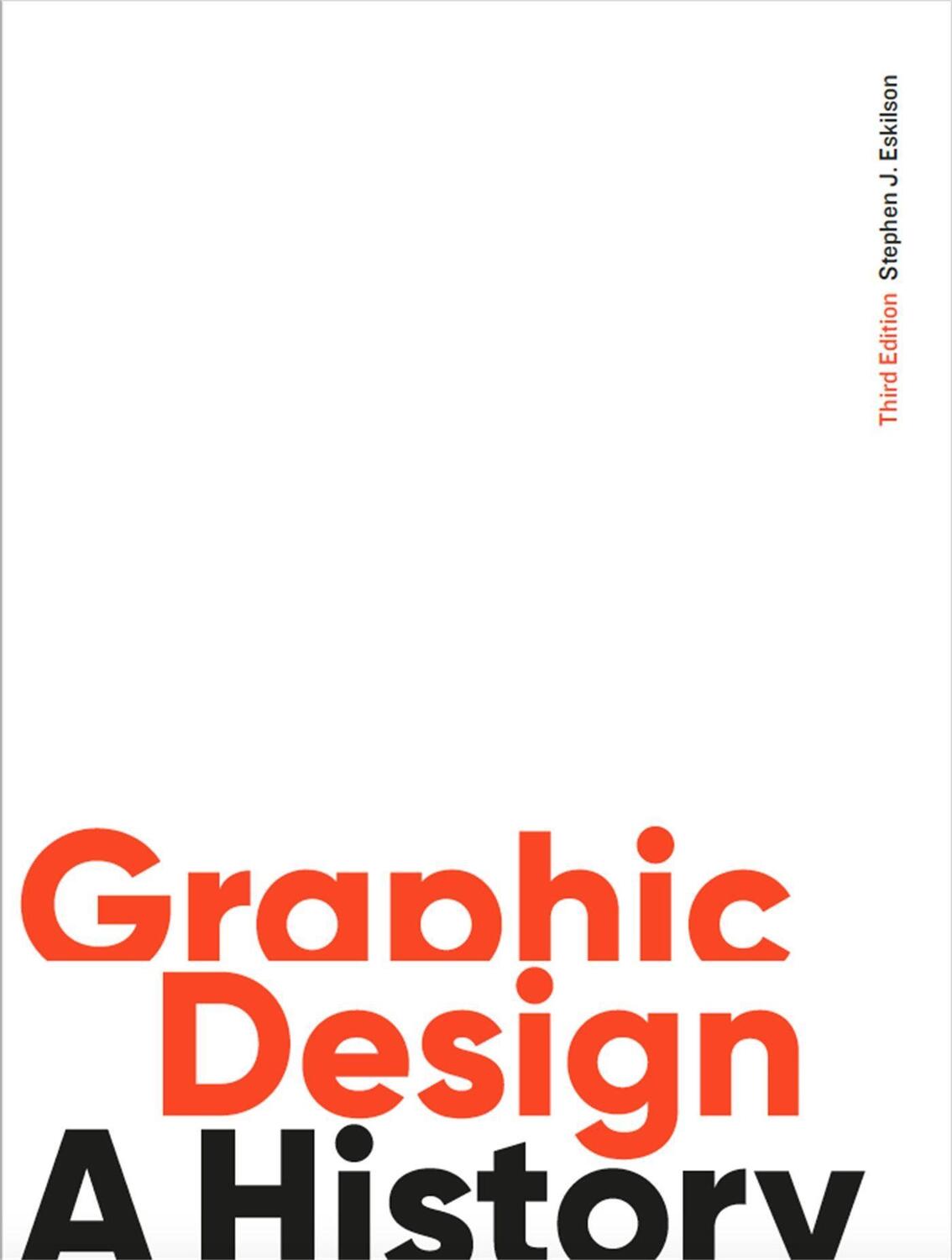 Cover: 9781786273970 | Graphic Design, Third Edition | A History | Stephen J. Eskilson | Buch