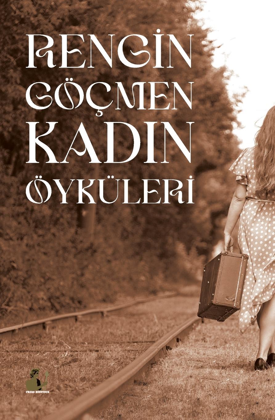 Cover: 9781913961312 | Rengin Göçmen Kad¿n Öyküleri | Gülseren Da¿ | Taschenbuch | Türkisch