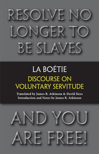 Cover: 9781603848398 | Boetie, E: Discourse on Voluntary Servitude | Etienne De La Boetie