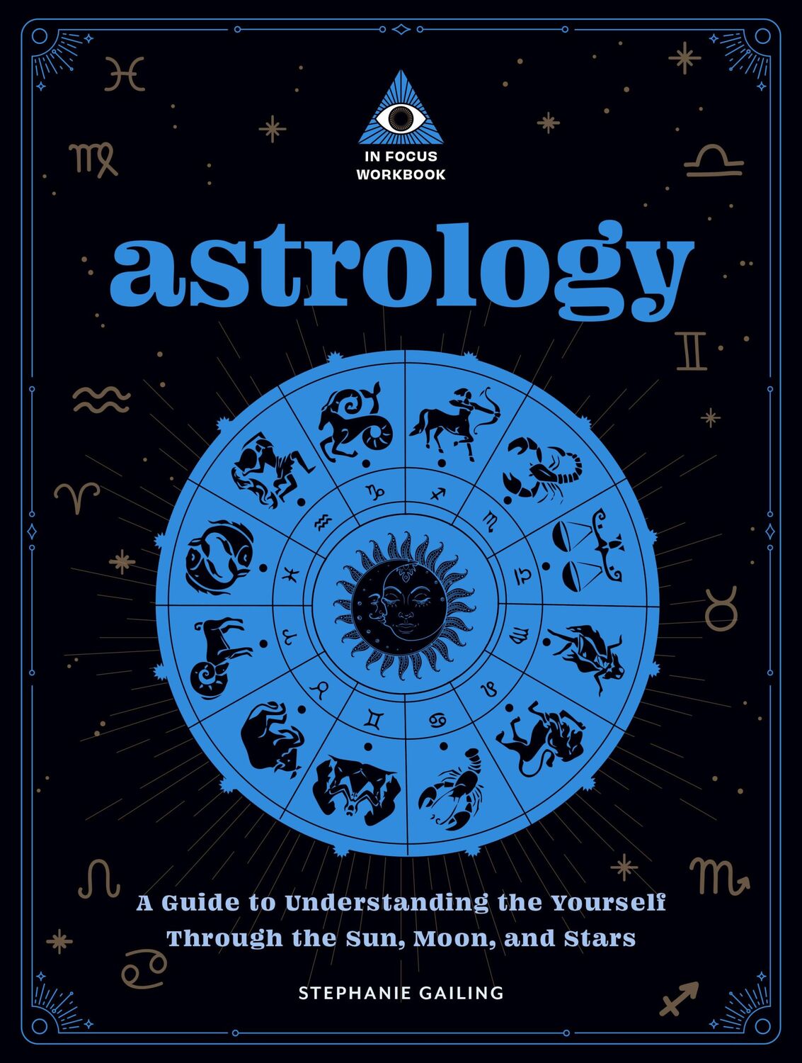 Cover: 9781577153511 | Astrology: An in Focus Workbook | Stephanie Gailing | Taschenbuch