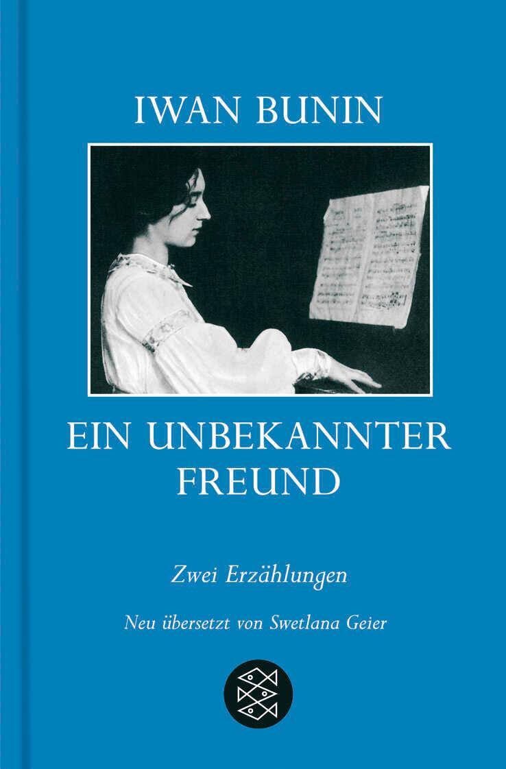 Cover: 9783596164653 | Ein unbekannter Freund | Zwei Erzählungen | Iwan Bunin | Buch | 69 S.