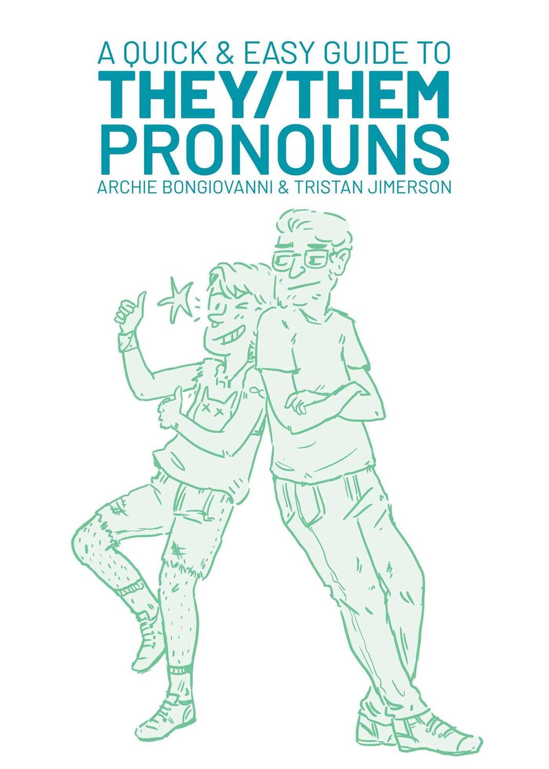 Cover: 9781620104996 | A Quick & Easy Guide to They/Them Pronouns | Bongiovanni (u. a.)