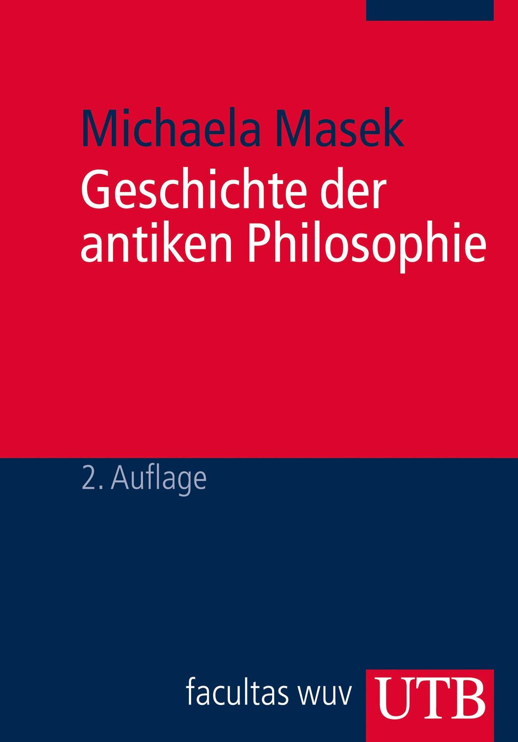 Cover: 9783825238476 | Geschichte der antiken Philosophie | Michaela Masek | Taschenbuch