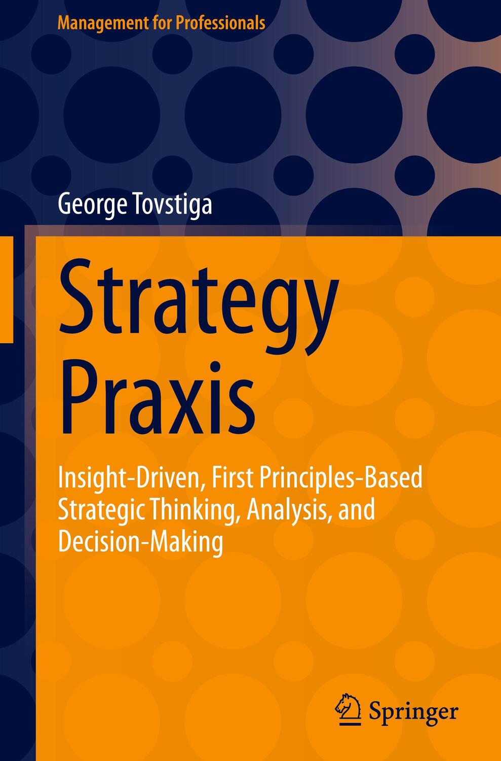 Cover: 9783031406911 | Strategy Praxis | George Tovstiga | Buch | HC runder Rücken kaschiert