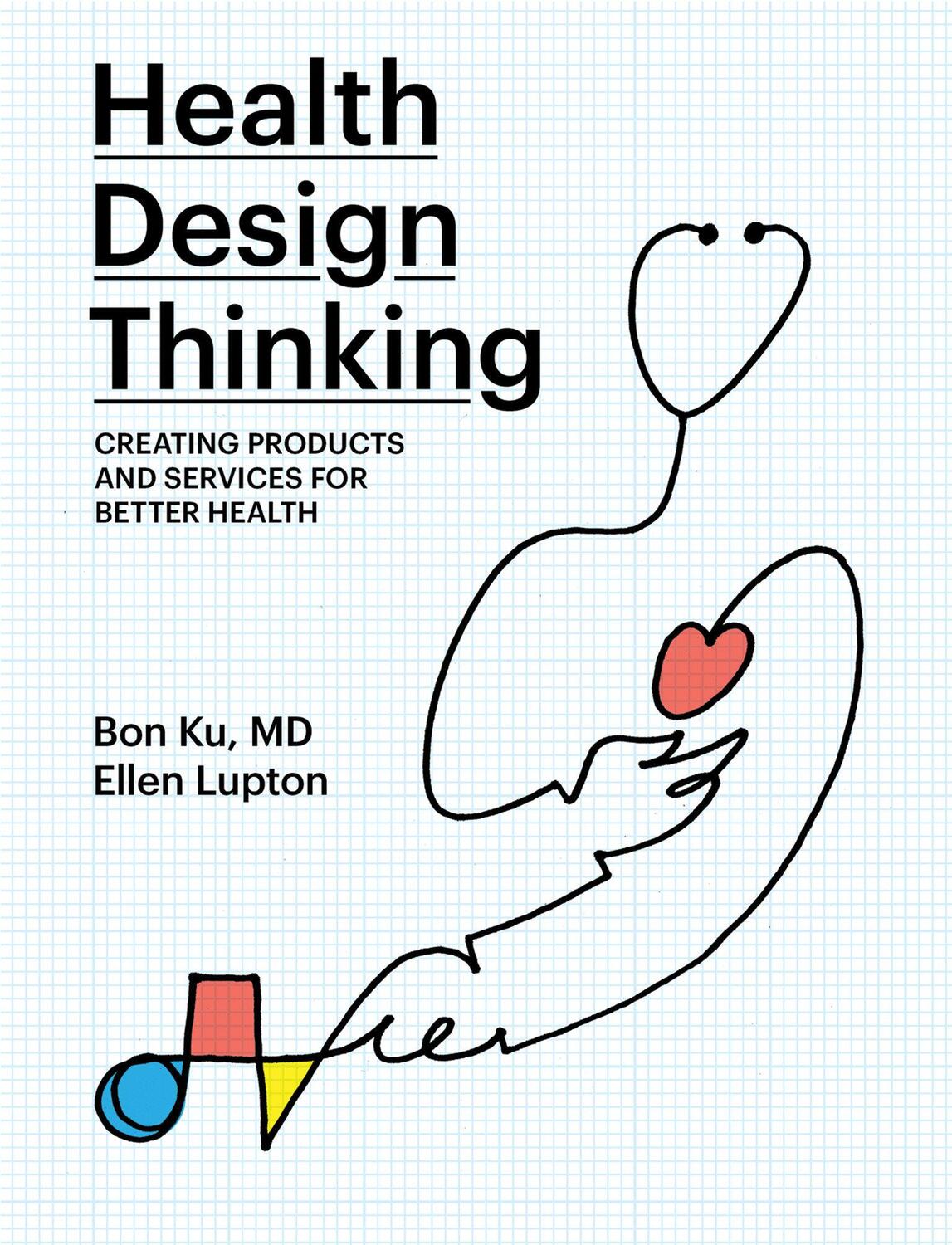 Cover: 9780262539135 | Health Design Thinking | Bon Ku (u. a.) | Taschenbuch | Englisch