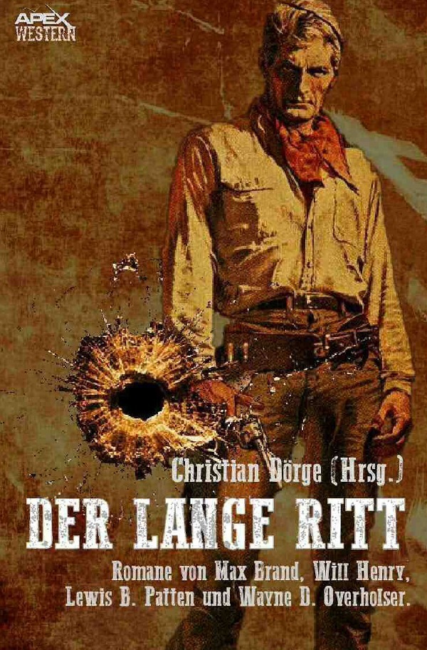 Cover: 9783748556435 | DER LANGE RITT | Max Brand (u. a.) | Taschenbuch | 660 S. | Deutsch