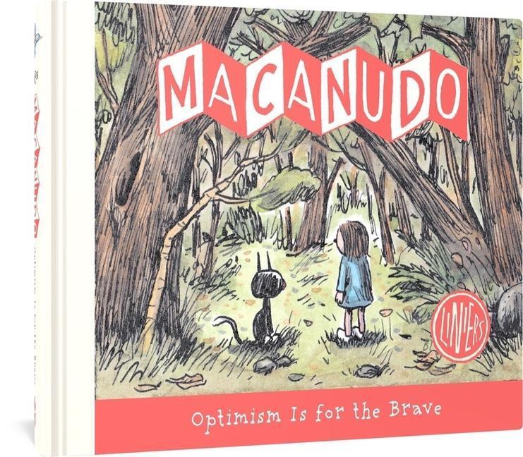 Cover: 9781683968788 | Macanudo: Optimism Is For The Brave | Liniers | Buch | Englisch | 2023