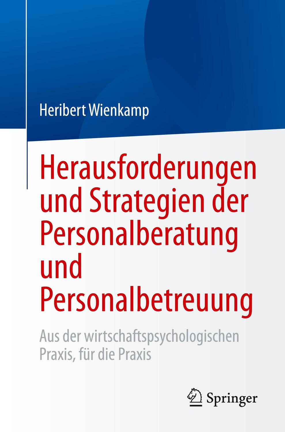 Cover: 9783662676998 | Herausforderungen und Strategien der Personalberatung und...
