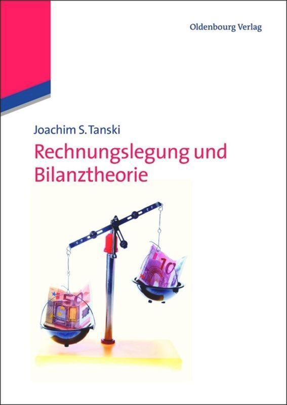 Cover: 9783486590074 | Rechnungslegung und Bilanztheorie | Joachim S. Tanski | Taschenbuch