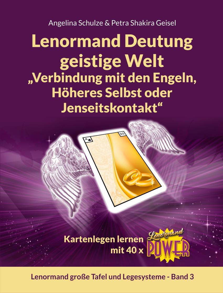 Cover: 9783967380828 | Lenormand Deutung geistige Welt "Verbindung mit den Engeln, Höheres...