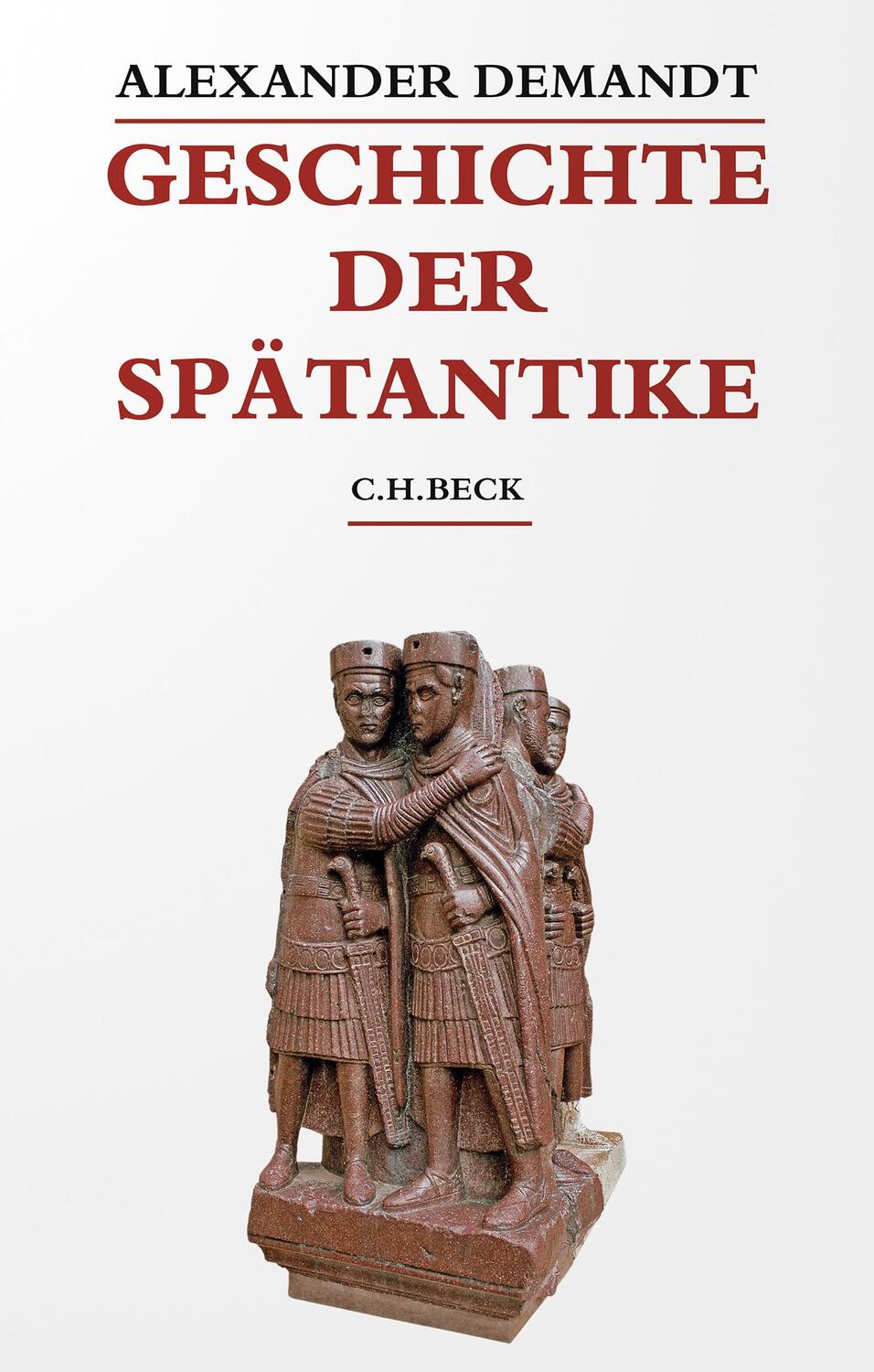 Cover: 9783406700323 | Geschichte der Spätantike | Alexander Demandt | Buch | XIX | Deutsch