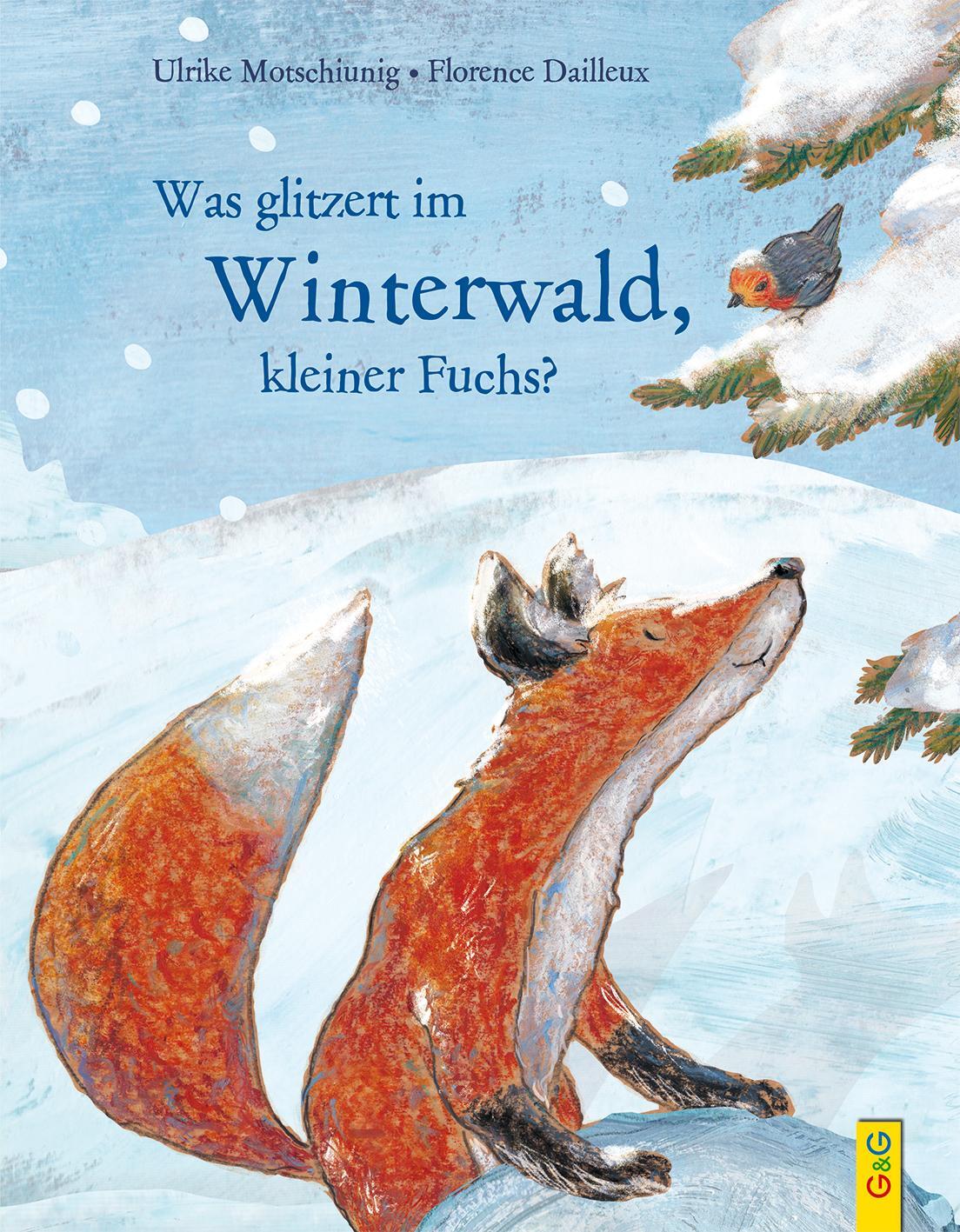 Cover: 9783707423013 | Was glitzert im Winterwald, kleiner Fuchs? | Ulrike Motschiunig | Buch