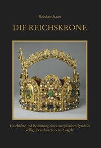 Cover: 9783937719368 | Die Reichskrone. Geschichte und Bedeutung eines europäischen Symbols