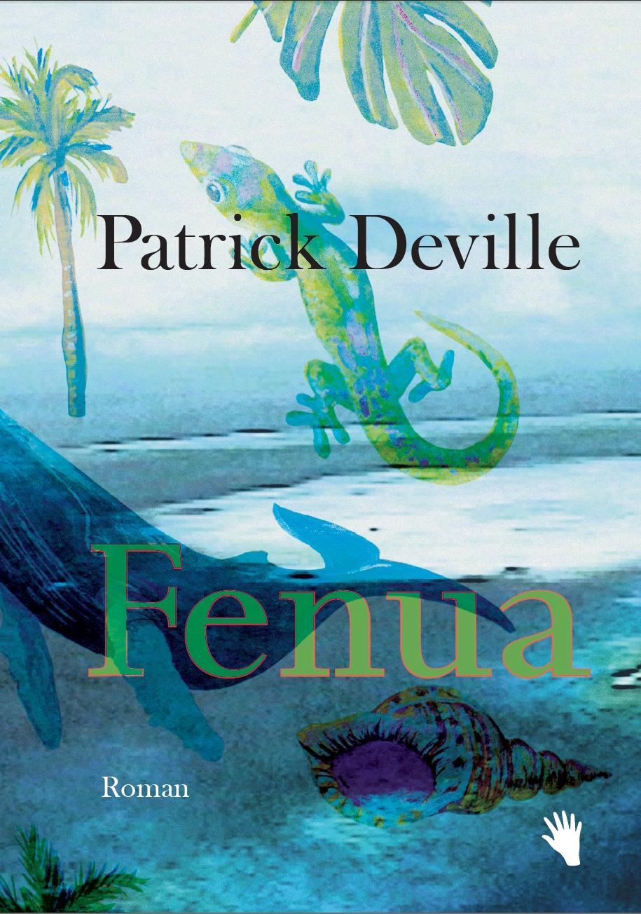 Cover: 9783037621103 | Fenua | Patrick Deville | Buch | 397 S. | Deutsch | 2023 | Bilger, R